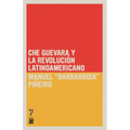 Che Guevara y la revoluci n latinoamericana
