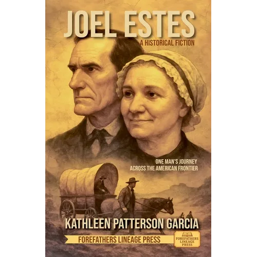 Joel Estes: A Historical Fiction