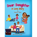 Dear Daughter: A Love Story