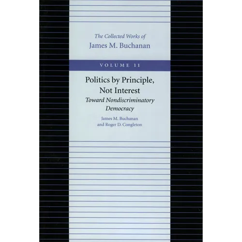 Politics by Principle, Not Interest: Toward Nondiscriminatory Democracy