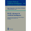 Ki-95: Advances in Artificial Intelligence: 19th Annual German Conference on Artificial Intelligence, Bielefeld, Germany, September 11 - 13, 1995. Pro