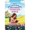 5 Minute 365 Daily Devotional for 2-3 Year Old Toddler Girls with Jesus and Bible Story Prayers: A Year of Stories and Prayers for Toddler Girls