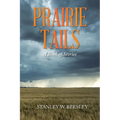 Prairie Tails: A Book of Stories