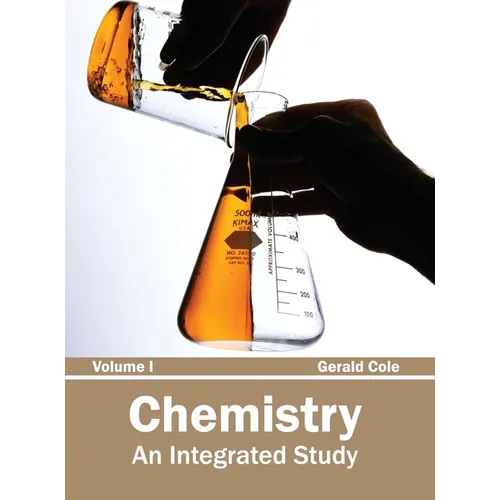 Chemistry: An Integrated Study (Volume I)