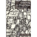 Unlocking The Prison Muse: The Inspirations And Effects Of Prisoners' Writing In Britain