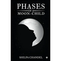 Phases of a Moon-child