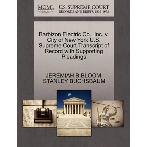 Barbizon Electric Co., Inc. V. City of New York U.S. Supreme Court Transcript of Record with Supporting Pleadings