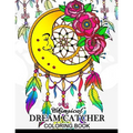Whimsical dream catcher Coloring Book: Art Design for Relaxation and Mindfulness Art Design for Relaxation and Mindfulness
