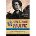 Code Name Pauline: Memoirs of a World War II Special Agent