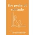 The perks of solitude