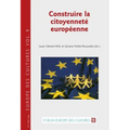 Construire la citoyenneté européenne