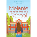 Melanie Versus Middle School