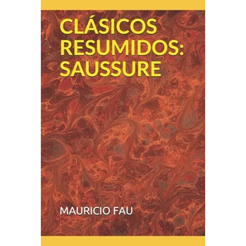 Clásicos Resumidos: Saussure