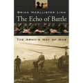 The Echo of Battle: The Army's Way of War