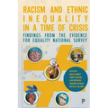 Racism and Ethnic Inequality in a Time of Crisis: Findings from the Evidence for Equality National Survey
