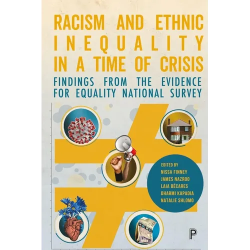Racism and Ethnic Inequality in a Time of Crisis: Findings from the Evidence for Equality National Survey