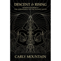 Descent & Rising: Women's Stories & the Embodiment of the Inanna Myth