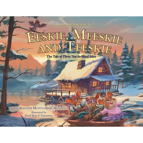 Eeskie, Meeskie and Teeskie: The Tale of Three Not-So-Blind Mice