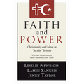 Faith and Power: Christianity and Islam in 'Secular' Britain