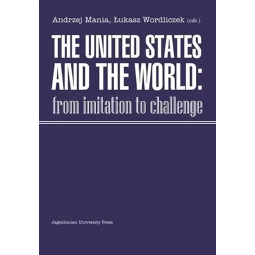 The United States and the World: From Imitation to Challenge