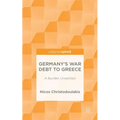 Germany's War Debt to Greece: A Burden Unsettled