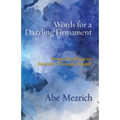 Words for a Dazzling Firmament: Poems / Readings on Bereshit Through Shemot