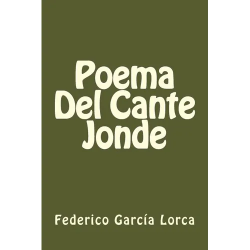 Poema Del Cante Jonde (Spanish Edition)