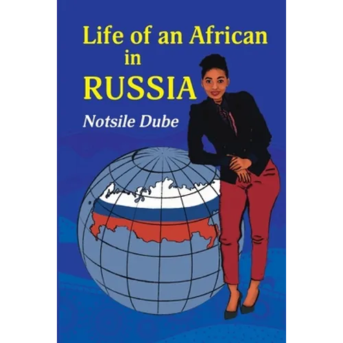 Life of an African in Russia: 'A long letter to my grandmother'