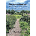 Wednesday Wanders: A light-hearted Account of Weekly Adventures along the Footpaths of Southeast England