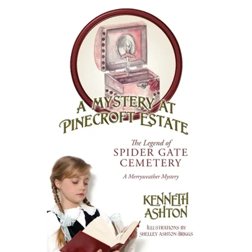A Mystery at Pinecroft Estate: The Legend of Spider Gate Cemetery