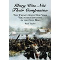 Glory Was Not Their Companion: The Twenty-Sixth New York Volunteer Infantry in the Civil War
