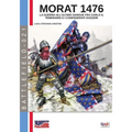 Morat 1476: La guerra all'ultimo sangue fra Carlo il Temerario e i confederati svizzeri