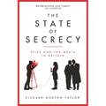 The State of Secrecy: Spies and the Media in Britain