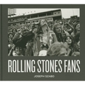 Joseph Szabo: Rolling Stones Fans