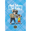 Dad Jokes for Kids: 400+ Hilarious Dad Jokes to Make Your Family Laugh Out Loud!
