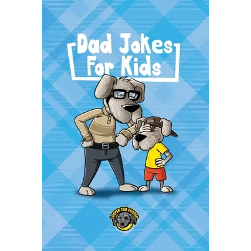 Dad Jokes for Kids: 400+ Hilarious Dad Jokes to Make Your Family Laugh Out Loud!