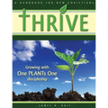 THRIVE - Handbook for New Christians: Growing with One PLANTs One discipleship