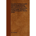 Essentials of Homoeopathic Materia Medica Being a Quiz Compend Upon the Principles of Homoeopathy, Homoeopathic Pharmacy, and Homoeopathic Materia Med
