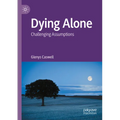Dying Alone: Challenging Assumptions
