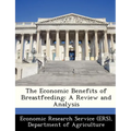 The Economic Benefits of Breastfeeding: A Review and Analysis