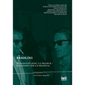 Pasolini: Dialogues avec la France / Dialoghi con la Francia
