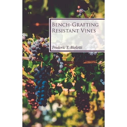Bench-Grafting Resistant Vines