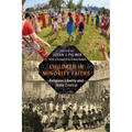 Children in Minority Faiths: Religious Liberty and State Control