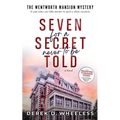 Seven For a Secret Never to Be Told: The Wentworth Mansion Mystery