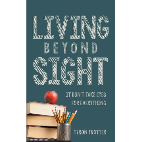 Living Beyond Sight