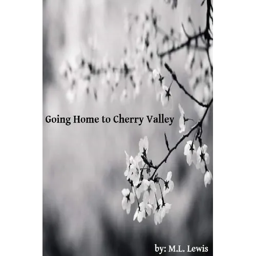 Going Home to Cherry Valley
