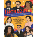Incredible: Asian Americans and Pacific Islanders Who Changed the World