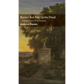 Buried But Not Quite Dead: Forgotten Writers of Père Lachaise