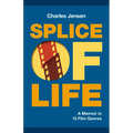 Splice of Life: A Memoir in 13 Film Genres