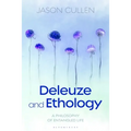 Deleuze and Ethology: A Philosophy of Entangled Life